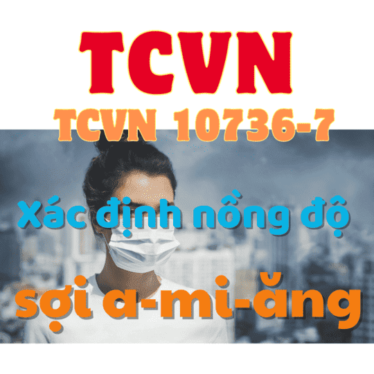 TCVN 10736-7 Lấy mẫu để xác định nồng độ sợi amiăng