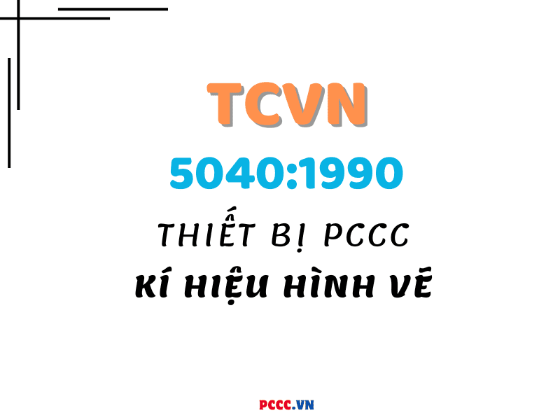 TCVN 5040 : 1990 THIẾT BỊ PHÒNG CHÁY VÀ CHỮA CHÁY - KÍ HIỆU HÌNH VẼ 4 TCVN 5040 : 1990 THIẾT BỊ PHÒNG CHÁY VÀ CHỮA CHÁY - KÍ HIỆU HÌNH VẼ