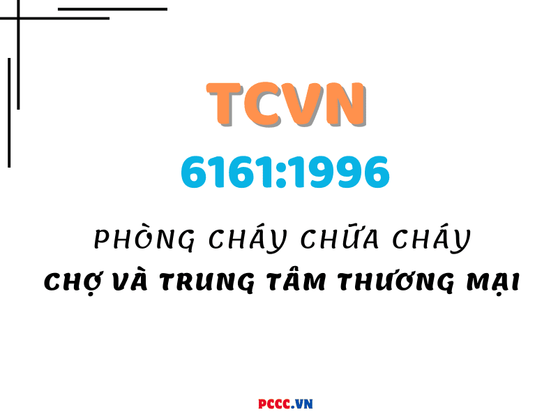 TCVN 6161:1996 PHÒNG CHÁY CHỮA CHÁY - CHỢ VÀ TRUNG TÂM THƯƠNG MẠI-YÊU CẦU THIẾT KẾ 4 TCVN 6161:1996 PHÒNG CHÁY CHỮA CHÁY - CHỢ VÀ TRUNG TÂM THƯƠNG MẠI-YÊU CẦU THIẾT KẾ