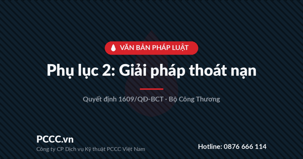Thiếu thang thoát nạn, hành lang thoát nạn không đạt chuẩn — giải pháp theo Phụ lục 2 Quyết định 1609/QĐ-BCT Thiếu thang thoát nạn, hành lang thoát nạn không đạt chuẩn — giải pháp theo Phụ lục 2 Quyết định 1609/QĐ-BCT