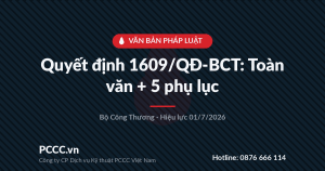 Quyết định 1609/QĐ-BCT: toàn văn + 5 phụ lục giải pháp kỹ thuật PCCC (Bộ Công Thương) 1 quyet-dinh-1609-qd-bct