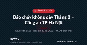 PCCC.vn phân phối bộ báo cháy không dây Tháng 8 – Công an TP Hà Nội 1 Báo cháy không dây Tháng 8 – Công an TP Hà Nội, PCCC.vn phân phối