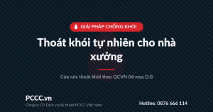 Thoát khói tự nhiên nhà xưởng: cửa nóc theo QCVN 06 1 Thoát khói tự nhiên cho nhà xưởng – cửa nóc thoát khói theo QCVN 06 mục D.8